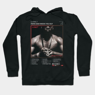 LL COOL J - Mama Said Knock You Out Tracklist Album Hoodie